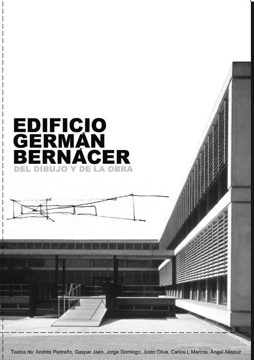 GARCIA SOLERA: EDIFICIO GERMAN BERNACER.DEL DIBUJO Y DE LA OBRA