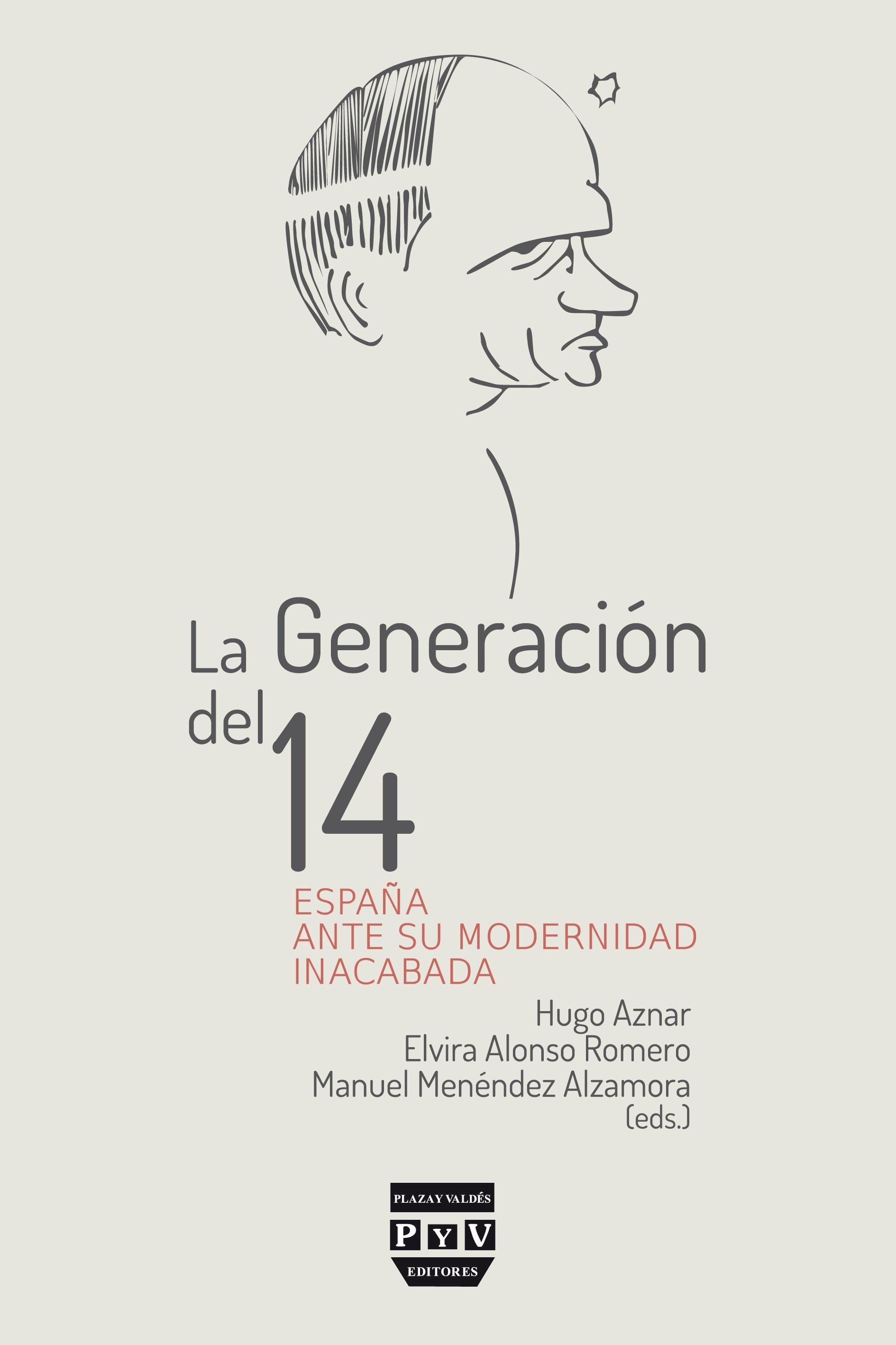 GENERACIÓN DEL 14,  LA "ESPAÑA ANTE SU MODERNIDAD INACABADA"