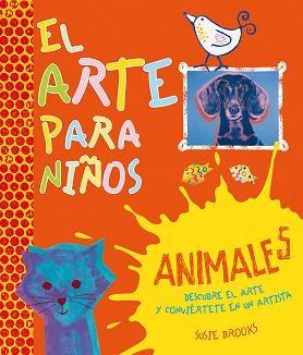 EL ARTE PARA NIÑOS "DESCUBRE EL ARTE Y CONVIÉRTETE EN UN ARTISTA"