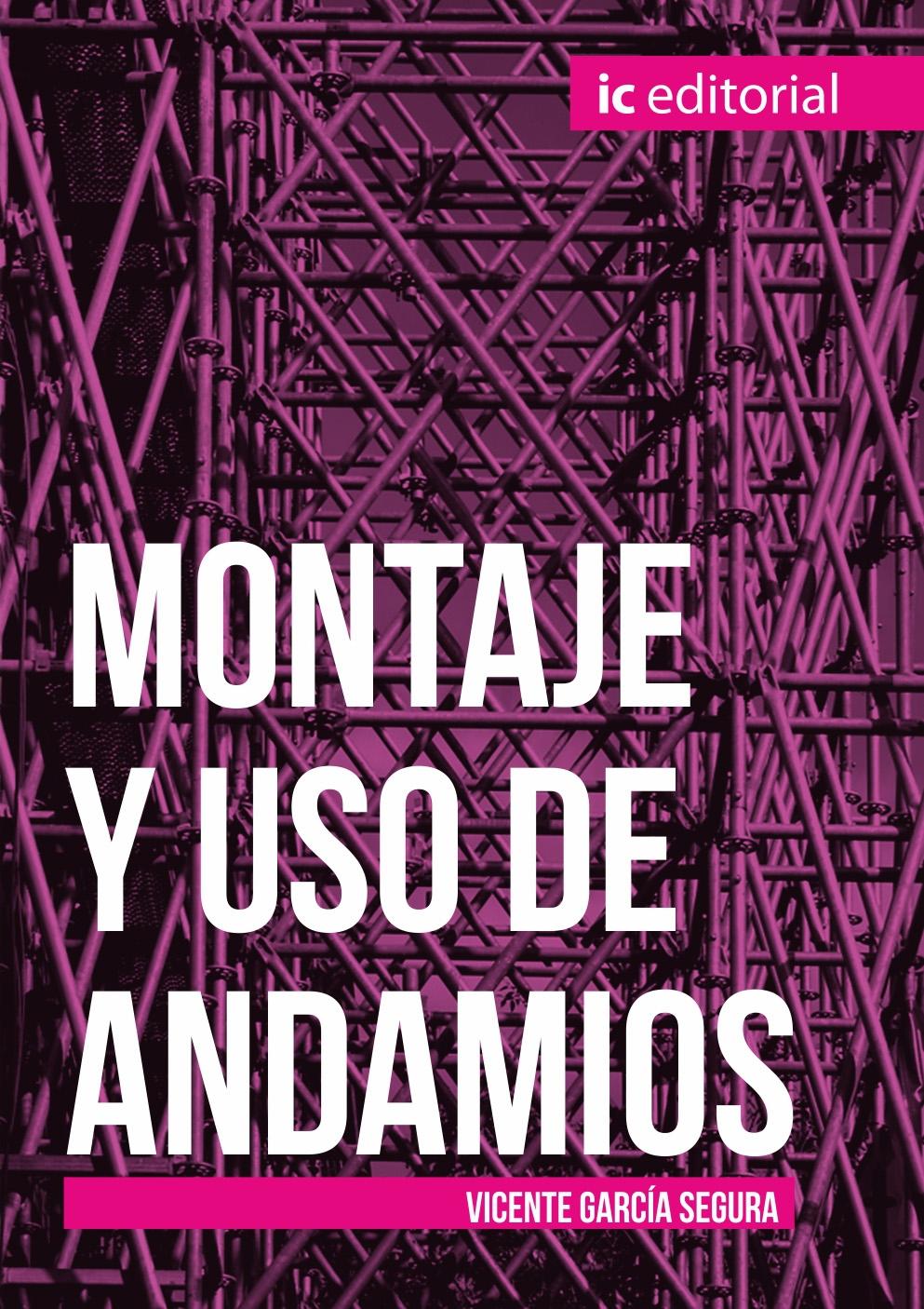 MONTAJE Y USO DE ANDAMIOS. 