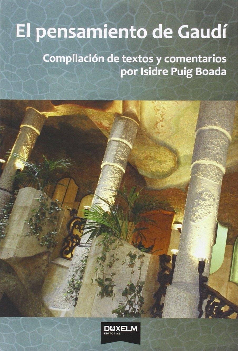 PENSAMIENTO DE GAUDI, EL "COMPILACIÓN DE TEXTOS Y COMENTARIOS".