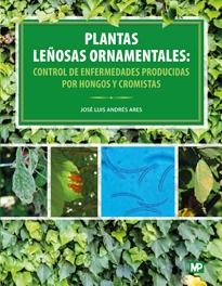 PLANTAS LEÑOSAS ORNAMENTALES: CONTROL DE ENFERMEDADES