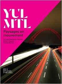 YUL/ MTL. MOVING LANDSCAPES