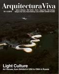 ARQUITECTURA VIVA Nº 181 LIGHT CULTURE. ART VENUES, FROM SANAA IN USA TO OMA IN RUSSIA