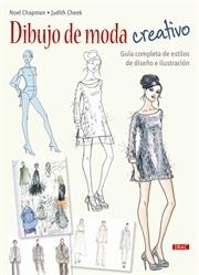 DIBUJO DE MODA CREATIVO "GUÍA COMPLETA DE ESTILOS DE DISEÑO E ILUSTRACIÓN".