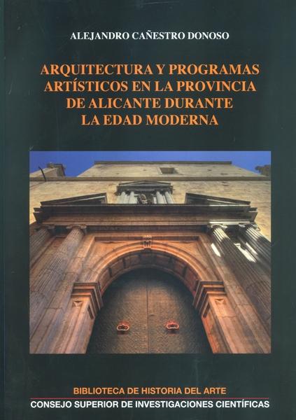 ARQUITECTURA Y PROGRAMAS ARTÍSTICOS EN LA PROVINCIA DE ALICANTE DURANTE LA EDAD. 