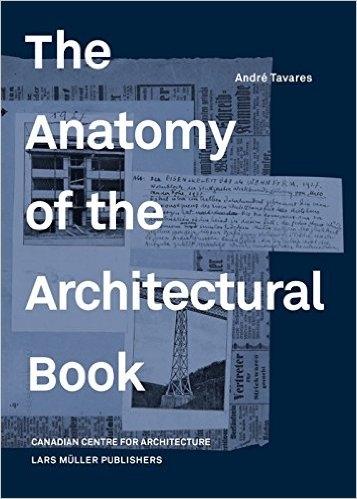 ANATOMY OF THE ARCHITECTURAL BOOK, THE