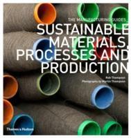 SUSTAINABLE MATERIALS, PROCESSES AND PRODUCTION