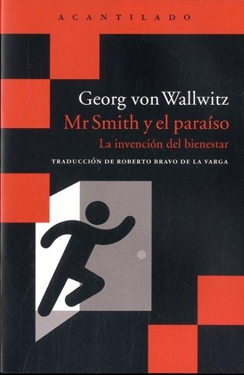 MR SMITH Y EL PARAISO. LA INVENCION DEL BIENESTAR