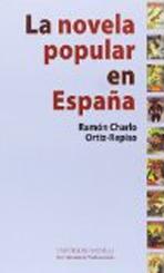 NOVELA POPULAR EN ESPAÑA, LA