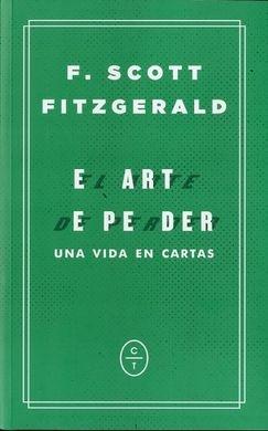 EL ARTE DE PERDER. UNA VIDA EN CARTAS. 