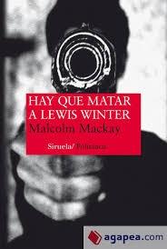 HAY QUE MATAR A LEWIS WINTER.