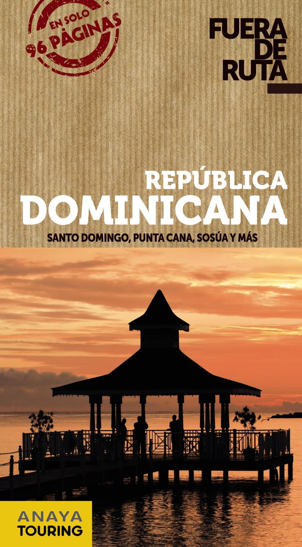 REPÚBLICA DOMINICANA  FUERA DE RUTA