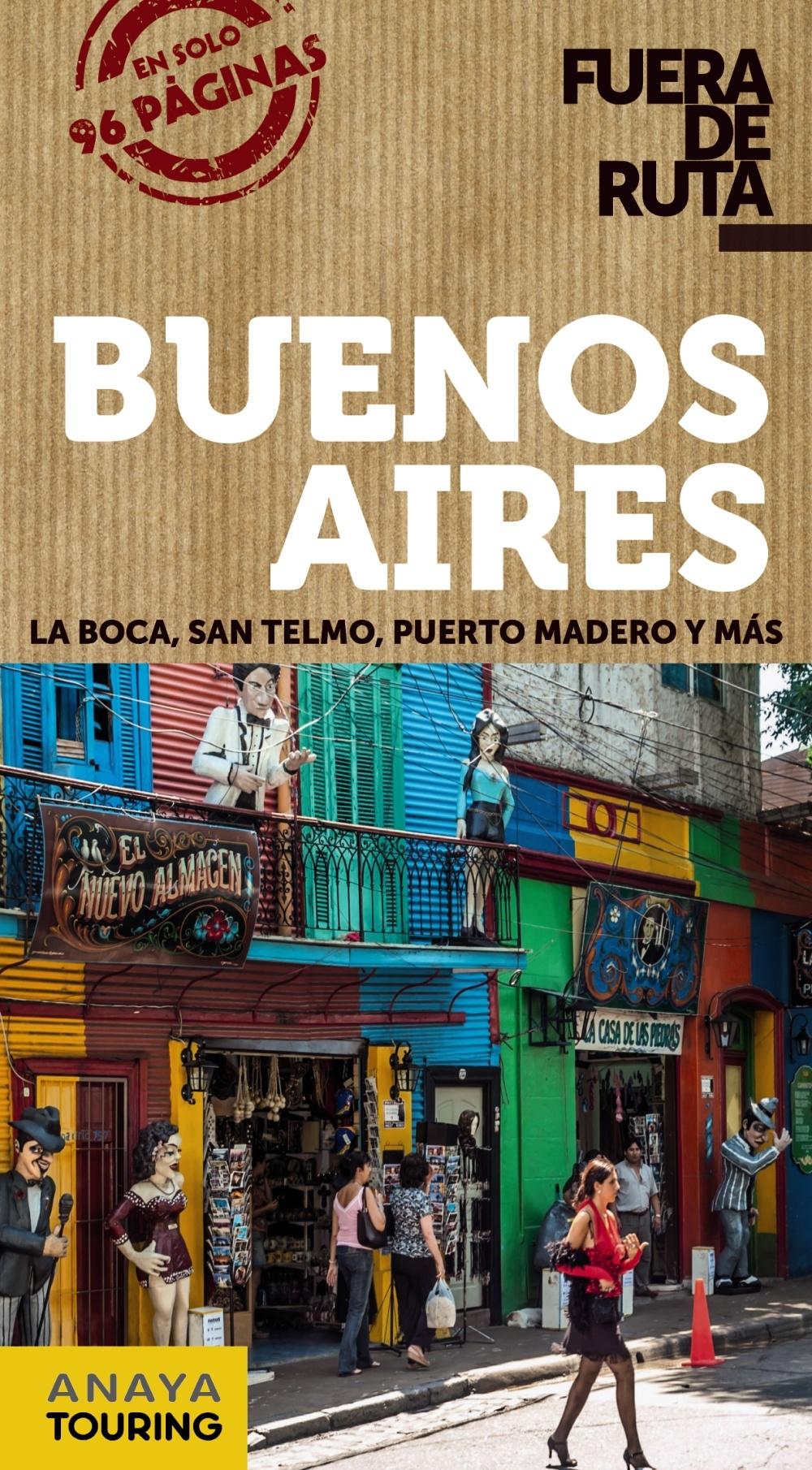 BUENOS AIRES FUERA DE RUTA "LA BOCA, SAN TELMO, PUERTO MADERO Y MÁS". 