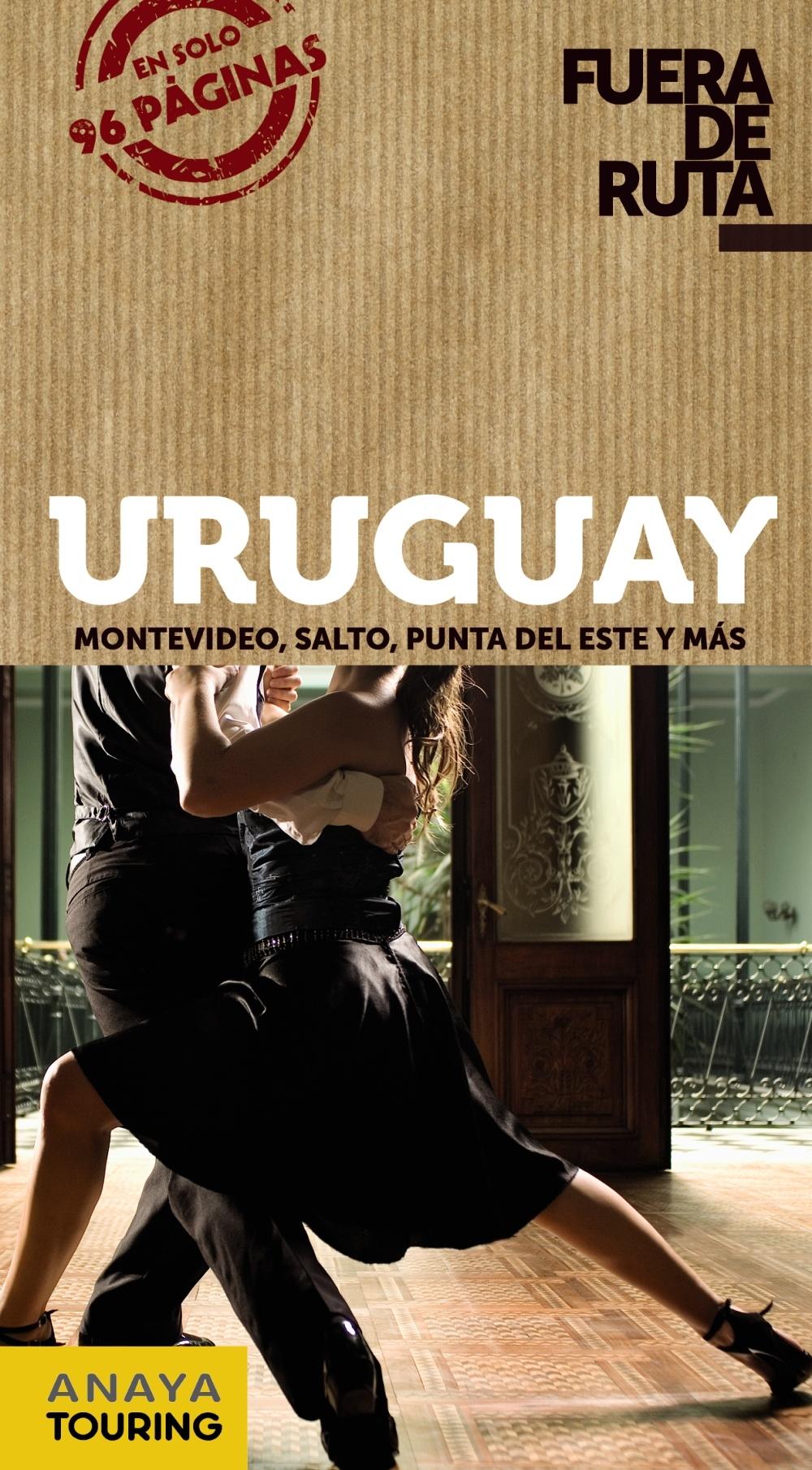 URUGUAY  FUERA DE RUTA. 