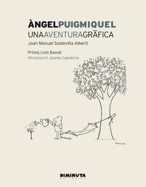 PUIGMIQUEL. ÁNGEL PUIGMIQUEL. UNA AVENTURA GRÀFICA