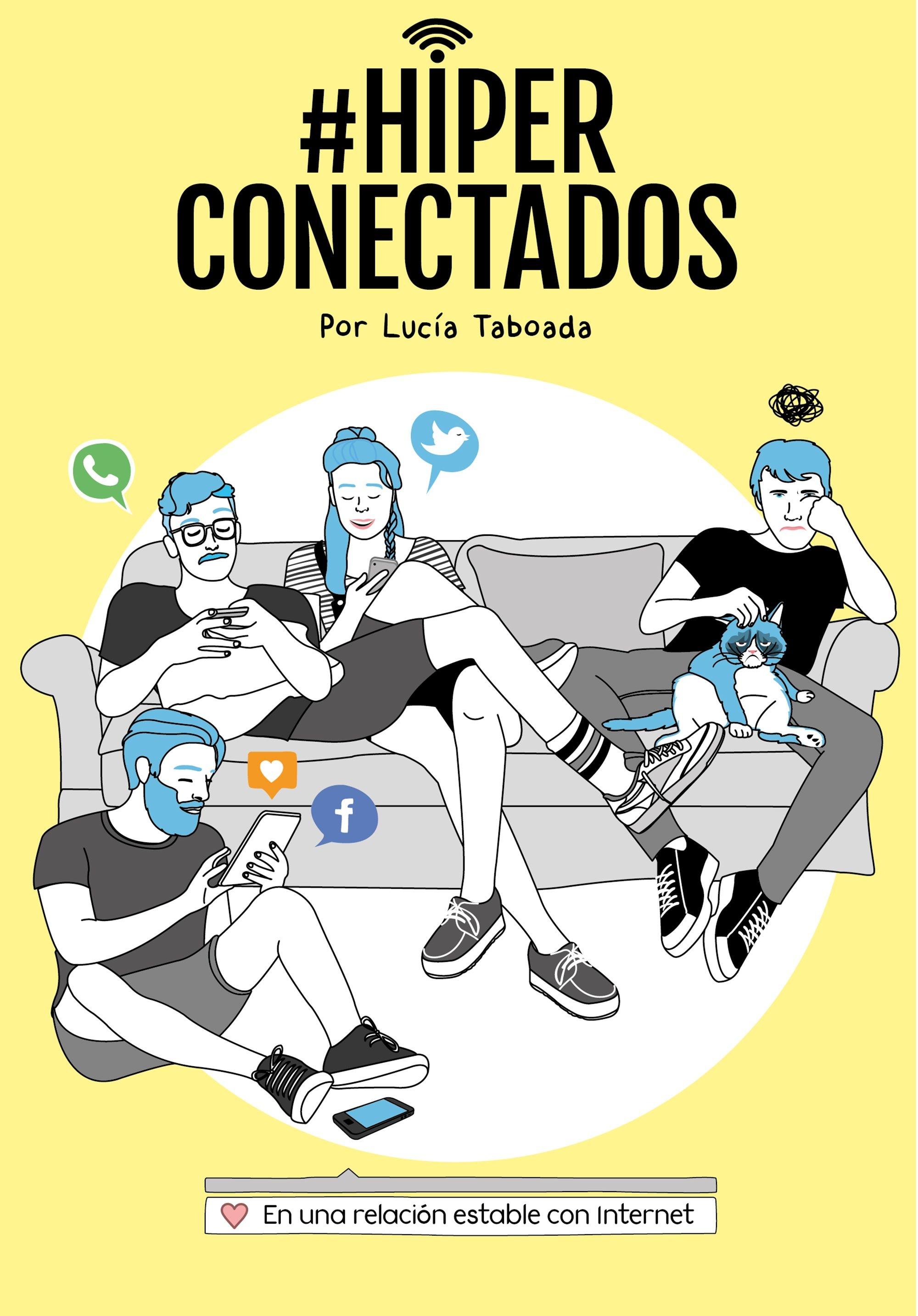 HIPERCONECTADOS. EN UNA RELACIÓN ESTABLE CON INTERNET.