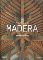 ARQUITECTURA DE MADERA. HISTORIA UNIVERSAL