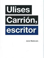 ULISES CARRION, ESCRITOR