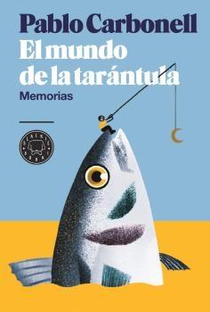 MUNDO DE LA TARÁNTULA, EL "MEMORIAS"