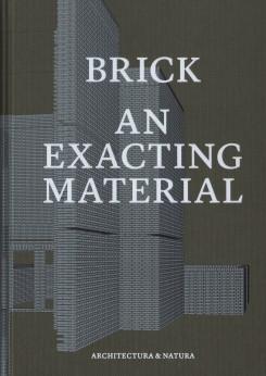 BRICK AN EXACTING MATERIAL. 