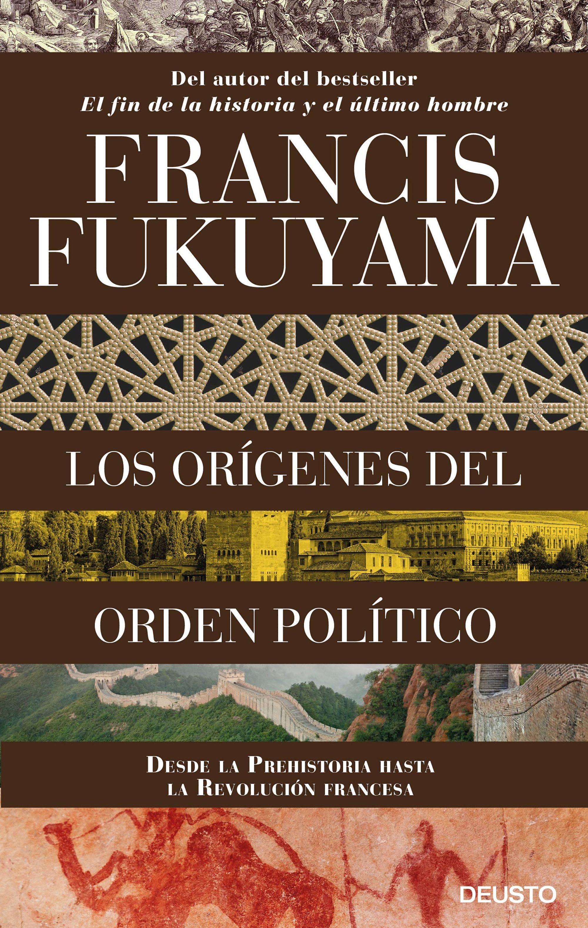 ORIGENES DEL ORDEN POLITICO, LOS. DESDE LA PREHISTORIA HASTA LA REVOLUCION FRANCESA