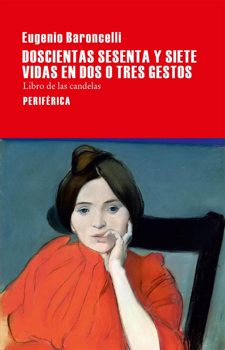 DOSCIENTAS SESENTA Y SIETE VIDAS EN DOS O TRES GESTOS. LIBRO DE LAS CANDELAS.