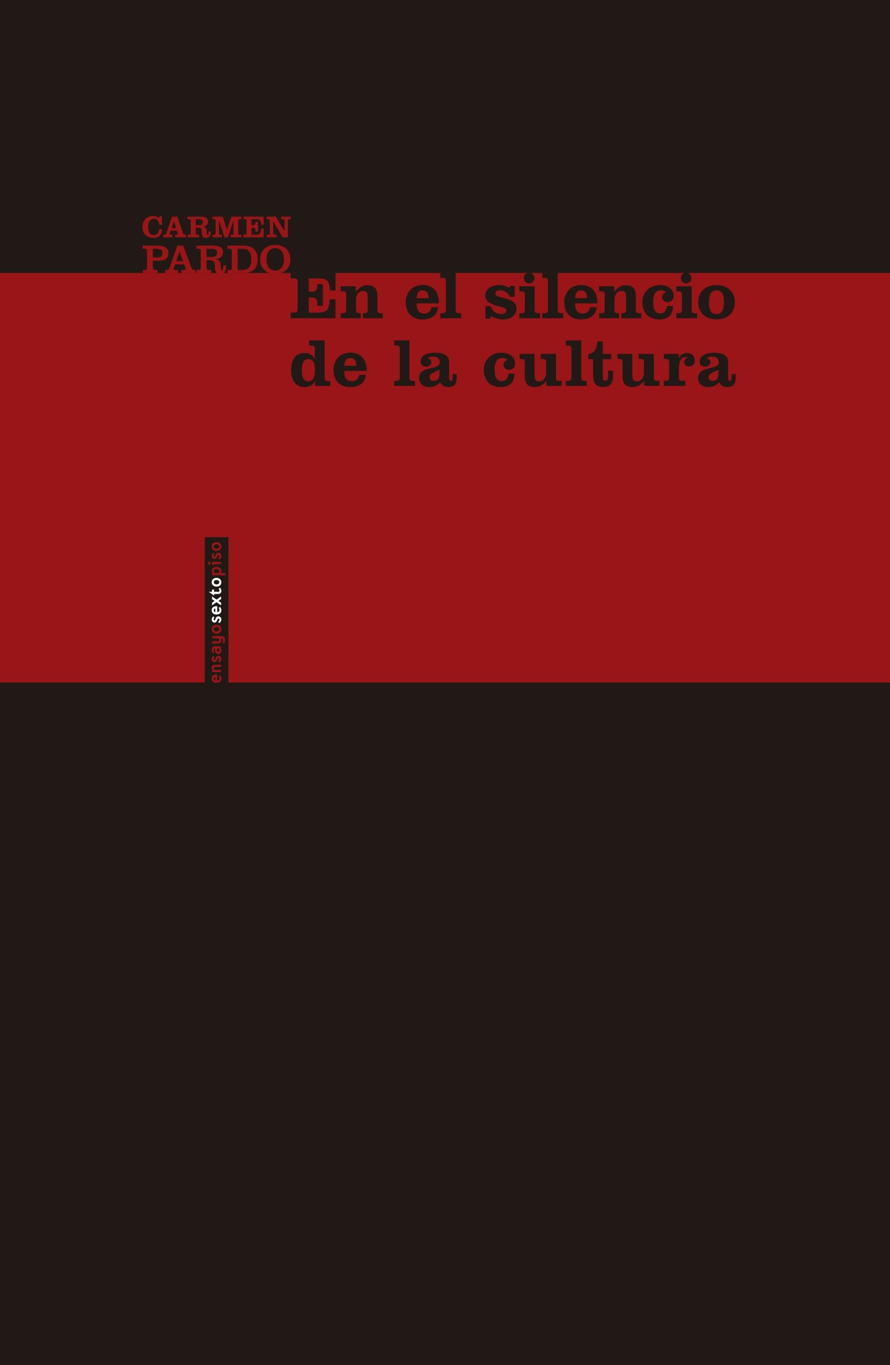 EN EL SILENCIO DE LA CULTURA. 