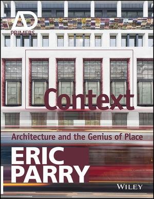 CONTEXT - ARCHITECTURE AND THE GENIUS OF PLACE. 