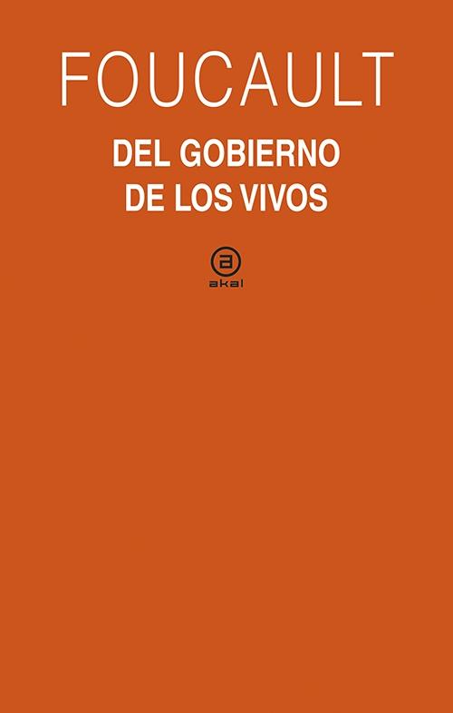 GOBIERNO DE LOS VIVOS, EL "CURSO DEL COLLEGE DE FRANCE (1979 1980)"