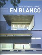 EN BLANCO Nº 19. NUEVA ARQUITECTURA ESPAÑOLA