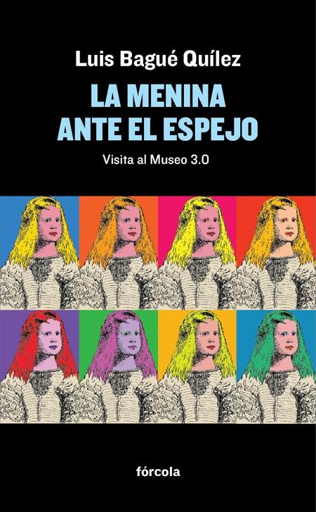 MENINA ANTE EL ESPEJO, LA "VISITA AL MUSEO 3.0".