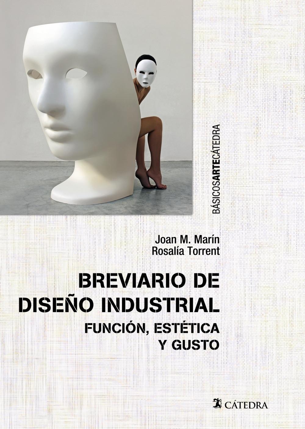 BREVIARIO DE DISEÑO INDUSTRIAL "FUNCIÓN, ESTÉTICA Y GUSTO".