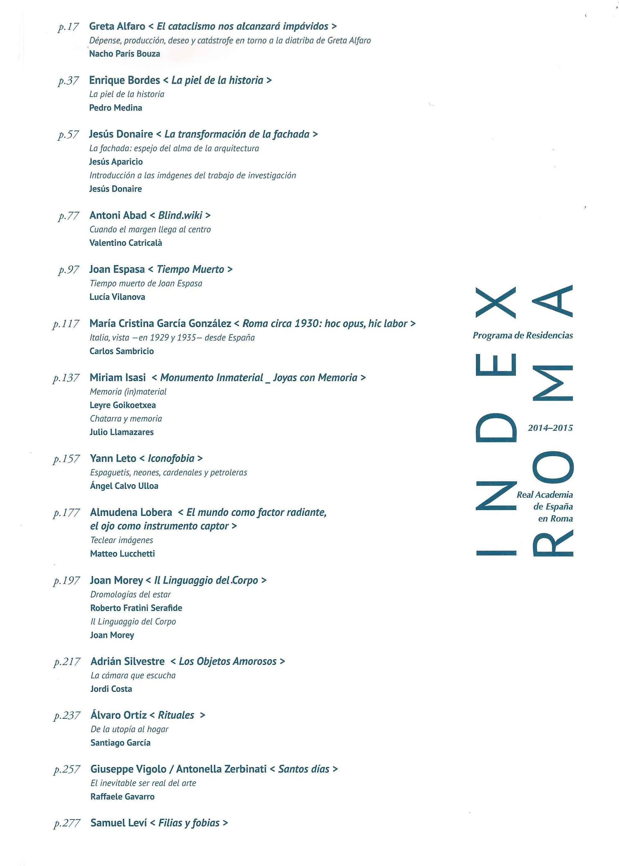 INDEX ROMA. PROGRAMA DE RESIDENCIAS EN LA REAL ACADEMIA DE ESPAÑA EN ROMA 204-2015