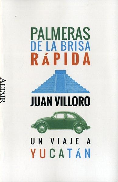 PALMERAS DE LA BRISA RÁPIDA "UN VIAJE A YUCATÁN"