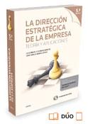 DIRECCION ESTRATEGICA DE LA EMPRESA: TEORIA Y APLICACIONES, LA