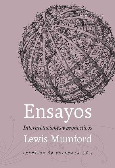 ENSAYOS. INTERPRETACIONES Y PRONOSTICOS (1922-1972). 