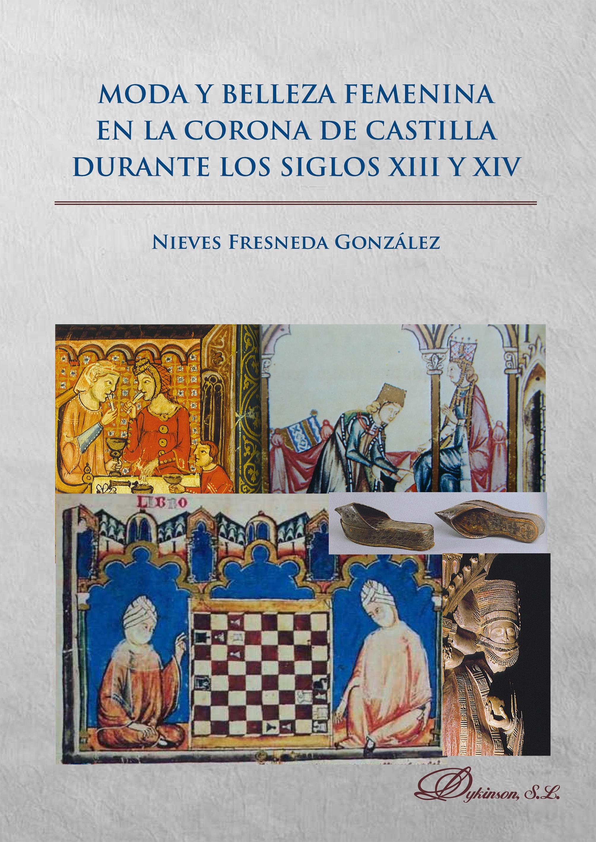MODA Y BELLEZA FEMENINA EN LA CORONA DE CASTILLA DURANTE LOS SIGLOS XIII Y XIV. 