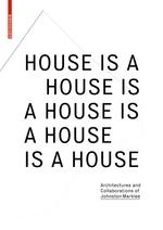 HOUSE IS, A HOUSE IS, A HOUSE IS, A HOUSE IS.