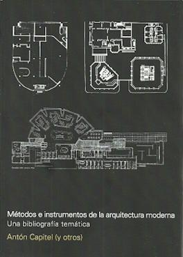 METODOS E INSTRUMENTOS DE LA ARQUITECTURA MODERNA. 