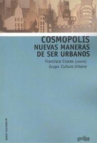 COSMOPOLIS. NUEVAS MANERAS DE SER URBANOS