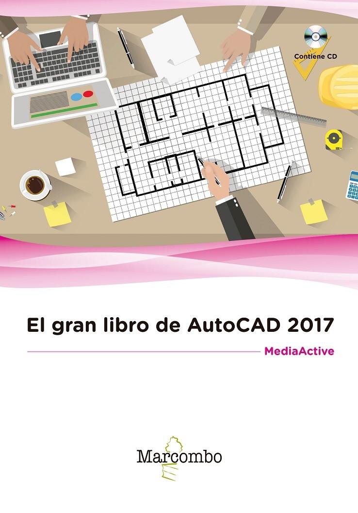 EL GRAN LIBRO DE AUTOCAD 2017. 