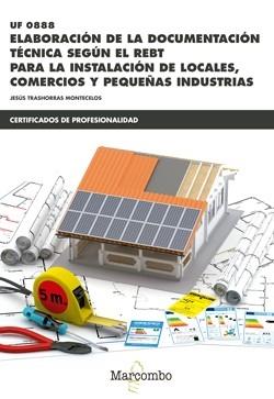 *UF0888  ELABORACIÓN DE LA DOCUMENTACIÓN TÉCNICA SEGÚN EL REBT "PARA LA INSTALACIÓN DE LOCALES, COMERCIOS Y PEQUEÑAS INDUSTRIAS". 