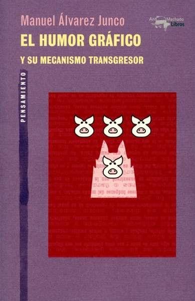 HUMOR GRAFICO Y SU MECANISMO TRANSGRESOR, EL