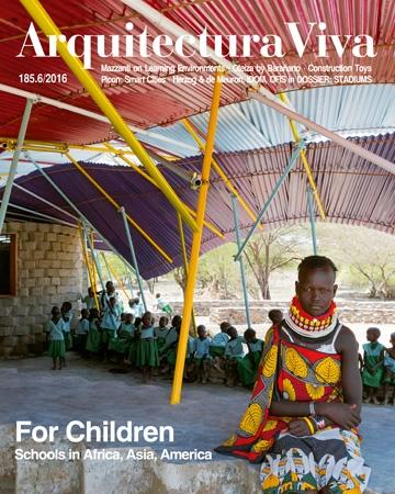 ARQUITECTURA VIVA Nº 185  FOR CHILDREN  SCHOOLS IN AFRICA, ASIA, AMERICA