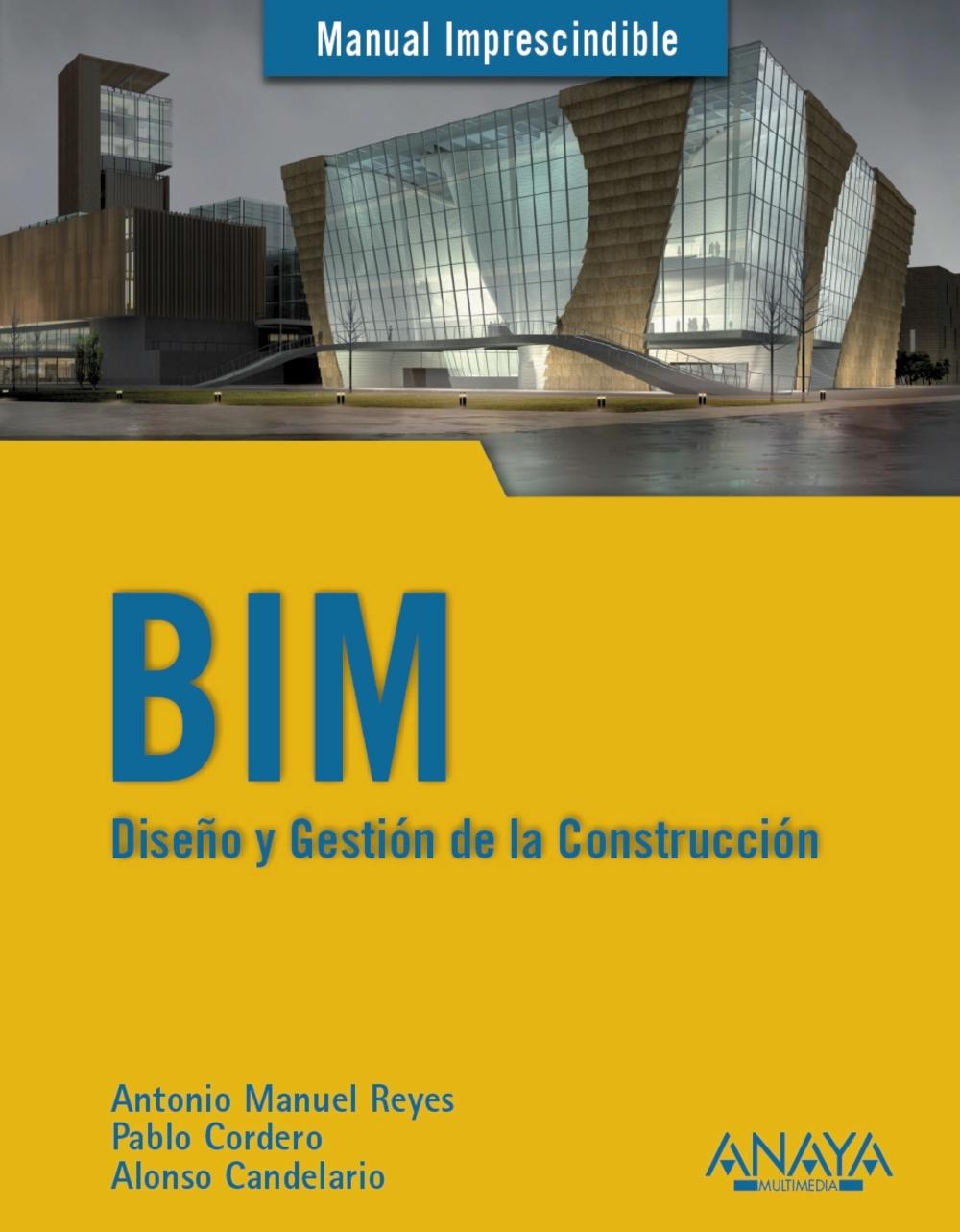 BIM. DISEÑO Y GESTION DE LA CONSTRUCCION