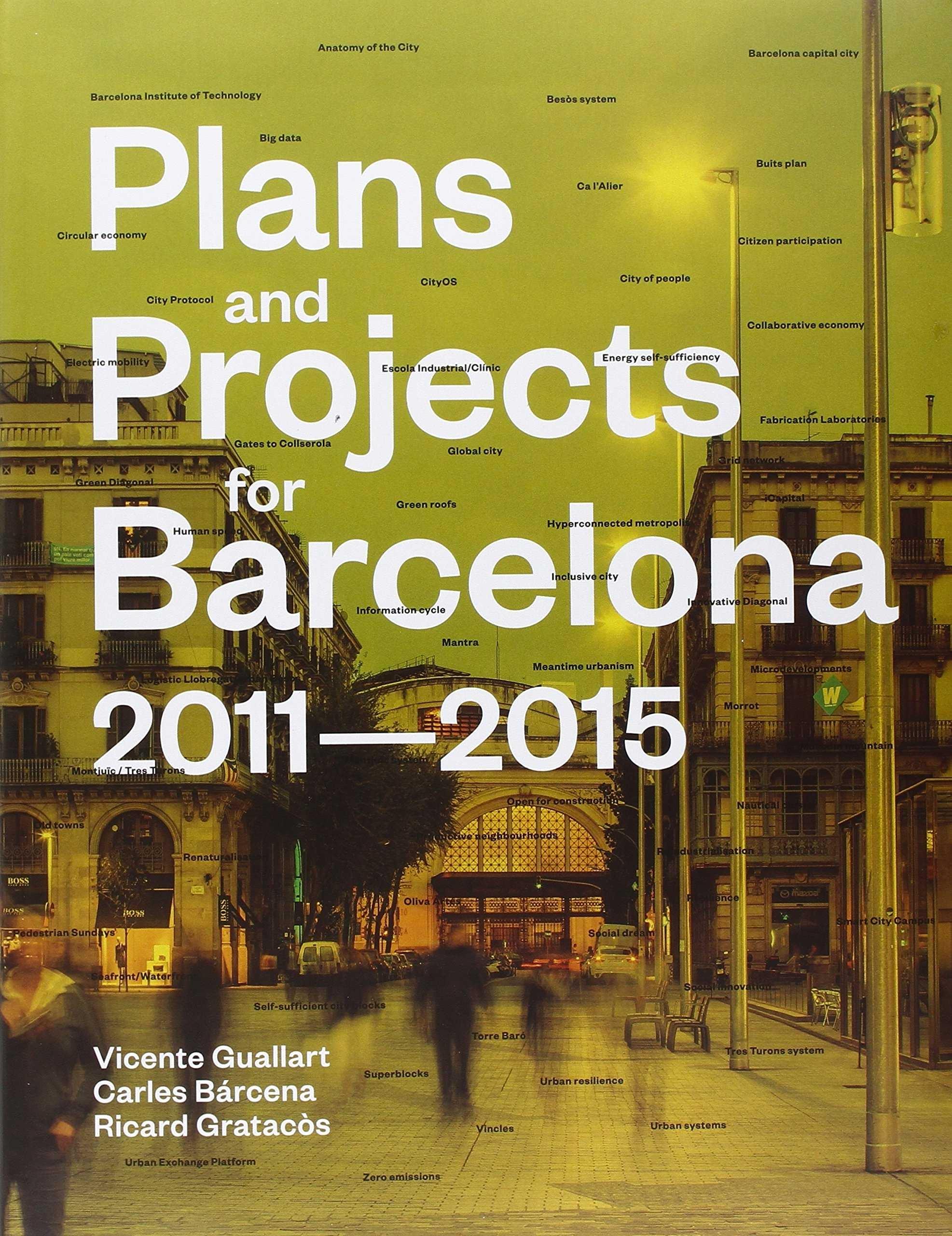 PLANS AND PROJECTS FOR BARCELONA 2011-2015