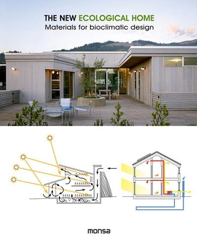 NEW ECOLOGICAL HOME. MATERIALS FOR BIOCLIMATIC DESIGN, THE