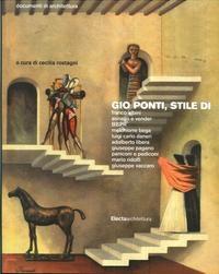 PONTI: GIO PONTI, STILE DI. ( ALBINI, ASNAGO E VENDER, BBPR, BEGA, DANERI, LIBERA, PAGANO, PEDICONI). 