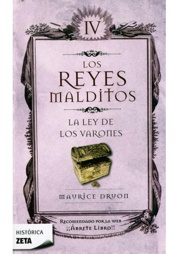 LEY DE LOS VARONES, LA . LOS REYES MALDITOS IV "LOS REYES MALDITOS IV"